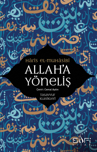 Allah'a Yöneliş | Haris El- Muhasibi | Sufi Kitap