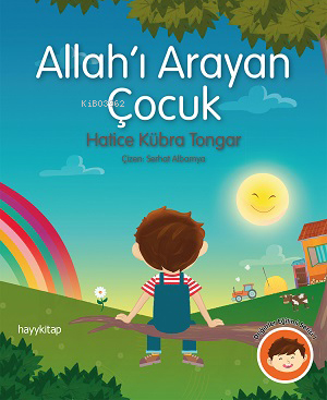 Allah'ı Arayan Çocuk | Hatice Kübra Tongar | Hayy Kitap