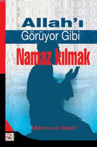 Allahı Görüyor Gibi Namaz Kılmak | Mahmut Bedi | Karınca & Polen Yayın