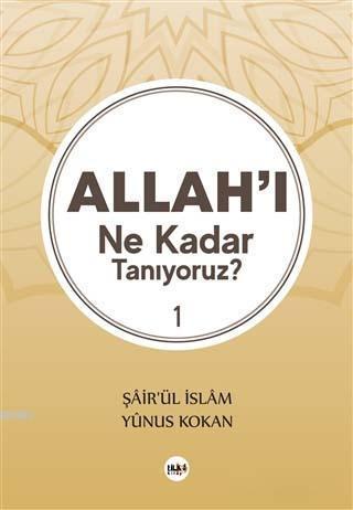 Allah'ı Ne Kadar Tanıyoruz? 1 | Şair'ül İslam Yunus Kokan | Tilki Kita