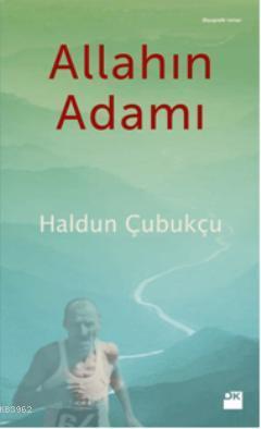 Allah'ın Adamı | Haldun Çubukçu | Doğan Kitap