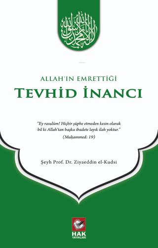 Allah'ın Emrettiği Tevhid İnancı | Ziyaeddin El-kudsi | Hak Yayınları