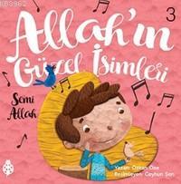 Allah'ın Güzel İsimleri 3; Semi Allah | Özkan Öze | Uğurböceği - Renkl