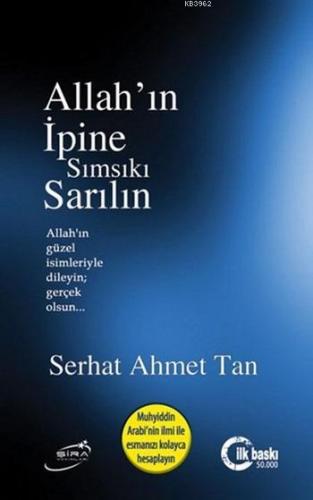 Allah'ın İpine Sımsıkı Sarılın | Serhat Ahmet Tan | Şira Yayınları