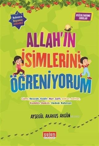 Allah'ın İsimlerini Öğreniyorum (6 Kitap Takım) | Ayşegül Akakuş Akgün