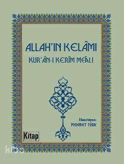 Allah'ın Kelâmı; Kuran-ı Kerîm Meâli | Mehmet Türk | Kitap Dünyası