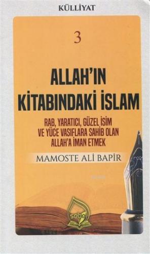 Allah'ın Kitabındaki İslam (Külliyat 3); Rab Yaratıcı Güzel İsim ve Yü