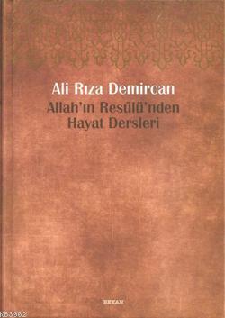 Allah'ın Resulü'nden Hayat Dersleri | Ali Rıza Demircan | Ensar Neşriy