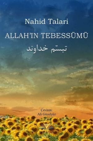 Allah'ın Tebessümü | Nahid Talari | Demavend Yayınları