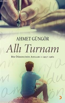 Allı Turnam | Ahmet Güngör | Cinius Yayınları