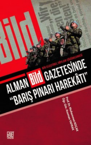 Alman Bild Gazetesinde “Barış Pınarı Harekatı” | Asuman Yaprak | Palet