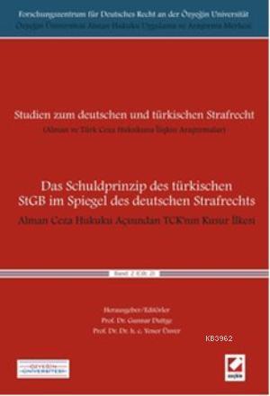 Alman Ceza Hukuku Açısından TCKnın Kusur İlkesi Cilt:2; Das Schuldprin