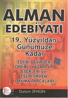 Alman Edebiyatı; 19. Yüzyıldan Günümüze Kadar | Dursun Zengin | Pelika