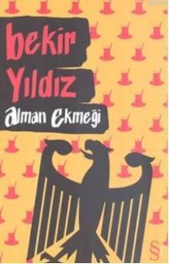 Alman Ekmeği | Bekir Yıldız | Everest Yayınları