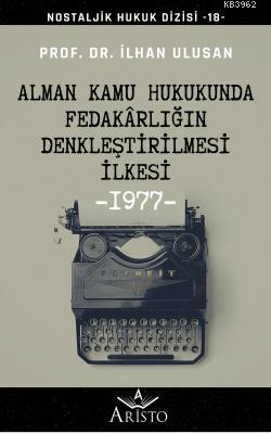 Alman Kamu Hukukunda Fedakârlığın Denkleştirilmesi İlkesi; Nostaljik H