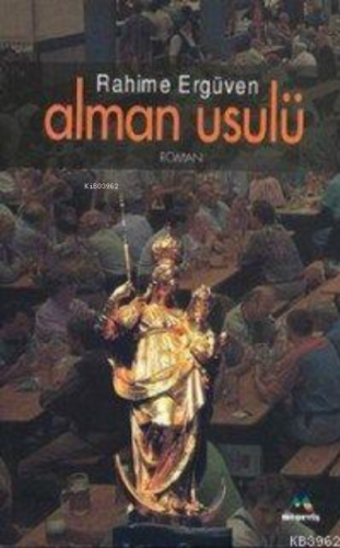 Alman Usulü | Rahime Ergüven | Meneviş Yayınları