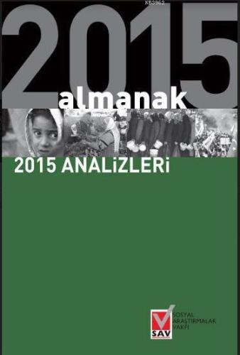 Almanak 2015 Analizleri | Kolektif | Sosyal Araştırmalar Vakfı / SAV