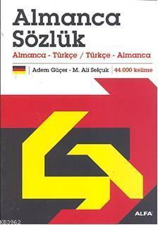 Almanca Sözlük; Almanca-Türkçe/türkçe-almanca | Adem Güçer | Alfa Bası