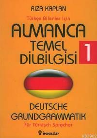 Almanca Temel Dilbilgisi 1; Türkçe Bilenler İçin | Rıza Kaplan | İnkıl