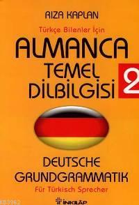 Almanca Temel Dilbilgisi 2; Türkçe Bilenler İçin | Rıza Kaplan | İnkıl