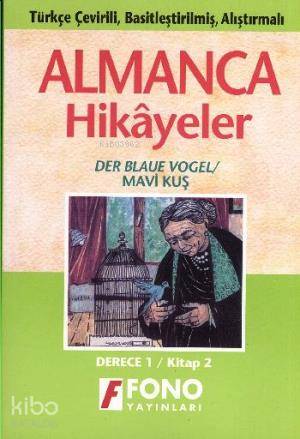 Almanca Türkçe Hikayeler Derece 1 Kitap 2 Mavi Kuş | Komisyon | Fono Y