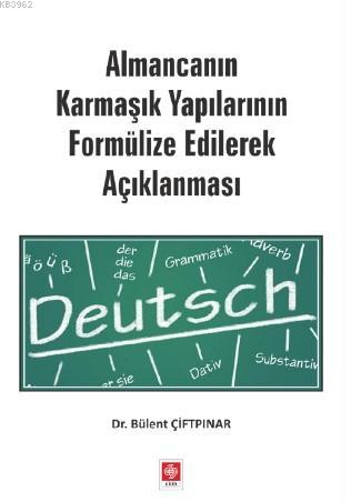 Almancanın Karmaşık Yapılarının Formülize Edilerek Açıklanması | Bülen