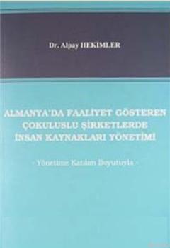 Almanya´da Faaliyet Gösteren Çok Uluslu Şirketlerde İnsan Kaynakları Y