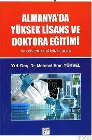 Almanya'da Yüksek Lisans ve Doktora Eğitimi; Tıp Öğrencileri İçin Rehb