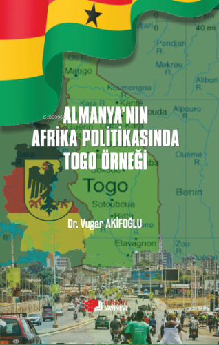 Almanya'nın Afrika Politikasında Toga Örneği | Vugar Akifoğlu | Berika