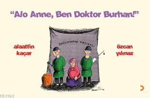 Alo Anne Ben Doktor Burhan | Özcan Yılmaz | Cinius Yayınları