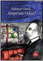 Alope'nin Odası | Mehmet Güreli | Sel Yayıncılık