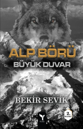 Alp Börü Büyük Duvar 1 | Bekir Sevik | Yengi Yayınları