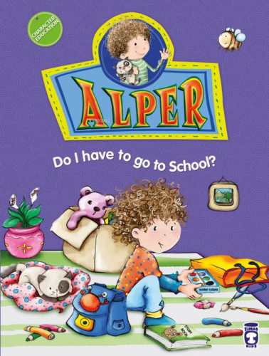 Alper Do I Have To Go To School? - Alper Okula Gitmek Zorunda mıyım? (