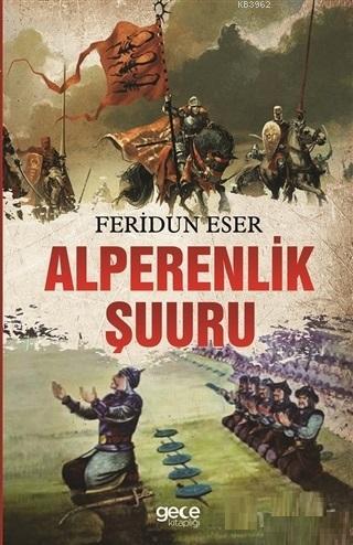 Alperenlik Şuuru | Feridun Eser | Gece Kitaplığı Yayınları