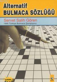 Alternatif Bulmaca Sözlüğü | Servet Salih Gören | Rağbet Yayınları