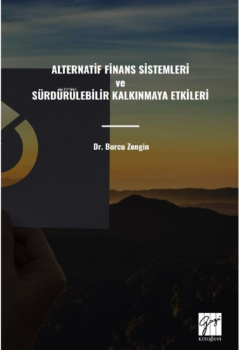 Alternatif Finans Sistemleri Ve Sürdürülebilir Kalkınmaya Etkileri | B