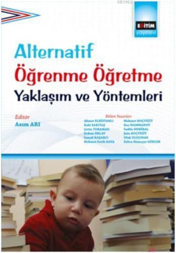 Alternatif Öğrenme Öğretme Yaklaşım ve Yöntemleri | Mehmet Fatih Kaya 