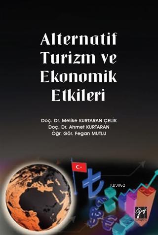 Alternatif Turizm ve Ekonomik Etkileri | Melike Kurtaran Çelik | Gazi 