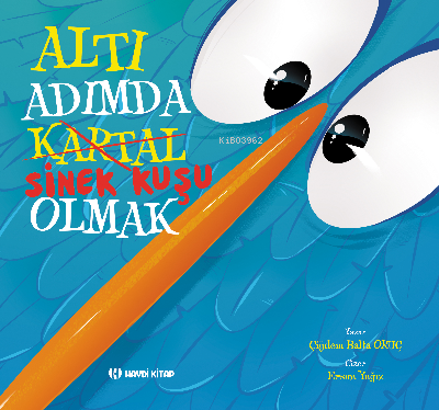 Altı Adımda Sinek Kuşu Olmak | Çiğdem Balta Oruç | Haydi Kitap