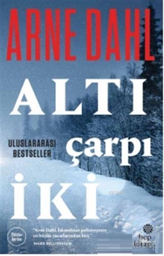 Altı Çarpı İki | Arne Dahl | Hep Kitap