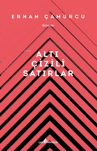 Altı Çizili Satırlar | Erhan Çamurcu | Çıra Yayınları