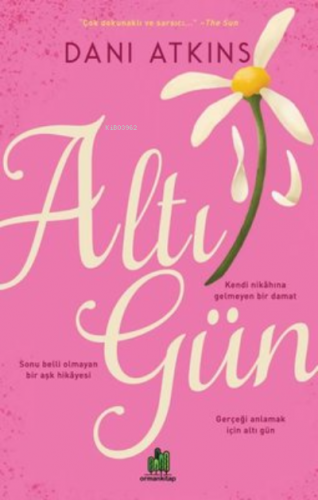 Altı Gün | Dani Atkins | Orman Kitap