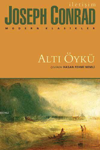 Altı Öykü | Joseph Conrad | İletişim Yayınları