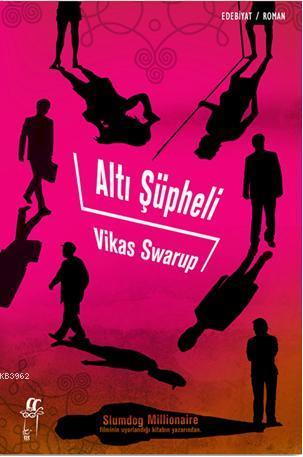 Altı Şüpheli | Vikas Swarup | Oğlak Yayınları