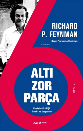 Altı Zor Parça | Richard P. Feynman | Alfa Basım Yayım Dağıtım