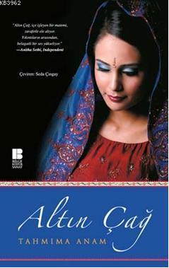 Altın Çağ | Tahmima Anam | Bilge Kültür Sanat