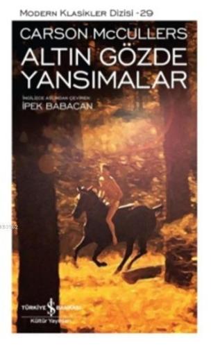 Altın Gözde Yansımalar | Carson Mccullers | Türkiye İş Bankası Kültür 