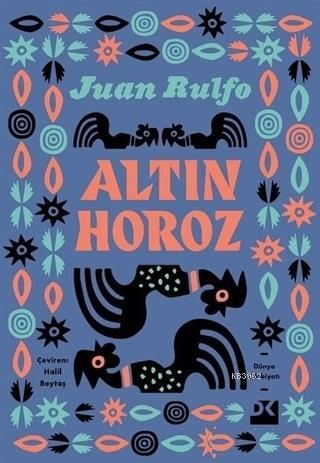 Altın Horoz | Juan Rulfo | Doğan Kitap