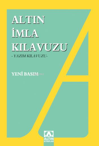 Altın İmla Kılavuzu Yazım Kılavuzu | Turhan Bozkurt | Altın Kitaplar