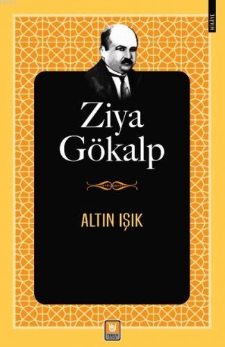 Altın Işık | Ziya Gökalp | Türk Edebiyatı Vakfı Yayınları